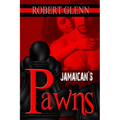 Jamaican's Pawns - Paperback
