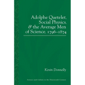 Adolphe Quetelet, Social Physics and the Average Men of Science, 1796-1874 - Paperback