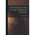 An Introduction to the Theory of Interest - Paperback
