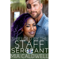 Shielded By The Staff Sergeant - Paperback