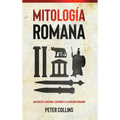Mitología Romana: Una guía de la historia, los dioses y la mitología romanos - Hardcover