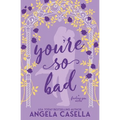 You're so Bad - Paperback
