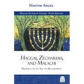 Haggai, Zechariah, and Malachi: Prophecy in an Age of Uncertainty - Hardcover