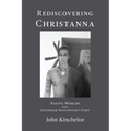 Rediscovering Christanna: Native Worlds and Governor Spotswood's Fort - Paperback