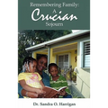 Remembering Family: A Crucian Sojourn - Paperback