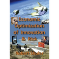 Economic Optimization of Innovation & Risk - Paperback