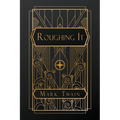 Roughing It - Paperback