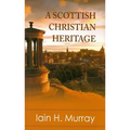 A Scottish Christian Heritage - Hardcover