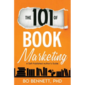 The 101 of Book Marketing: A Self-Published Author's Guide - Paperback