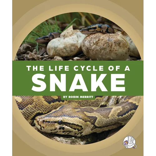 The Life Cycle of a Snake - Library Binding