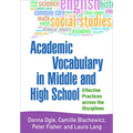 Academic Vocabulary in Middle and High School: Effective Practices Across the Disciplines - Hardcover