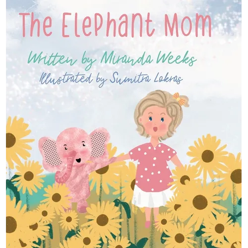 The Elephant Mom - Hardcover