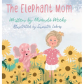 The Elephant Mom - Hardcover