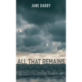 All That Remains - Hardcover