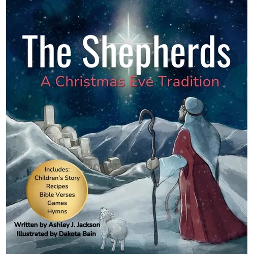 The Shepherds: A Christmas Eve Tradition - Hardcover