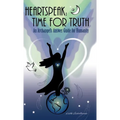 Heartspeak: Time for Truth - An Archangel's Answer Guide for Humanity - Hardcover