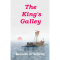 The King's Galley: The Sequel to Magellan's Navigator - Paperback