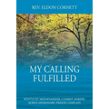 My Calling Fulfilled: Kentucky Mountaineer, Combat Marine, Korea Missionary, Prison Chaplain - Paperback