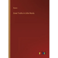 Great Truths in Little Words - Paperback