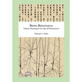 Being Biological: Human Meaning in the Age of Neuroscience - Paperback