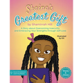 Shaina's Greatest Gift: A Story about Overcoming Insecurity and Embracing Your Strengths through Self-Love - Hardcover