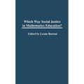 Which Way Social Justice in Mathematics Education? - Hardcover