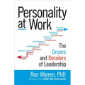 Personality at Work: The Drivers and Derailers of Leadership - Hardcover