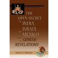 The Open Secret of India, Israel and Mexico-from Genesis to Revelations! - Paperback