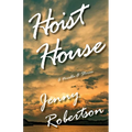 Hoist House: A Novella & Stories - Paperback