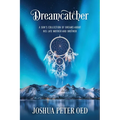 Dreamcatcher: A Son's Collection of Dreams About His Late Mother and Brother - Paperback