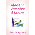 Modern Vampire Stories - Paperback