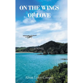 On the Wings of Love - Hardcover
