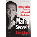 Mafia Secrets: Untold Tales from the Hollywood Godfather - Hardcover