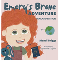 Emery's Brave Adventure: Thailand Edition - Hardcover