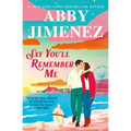 Say You'll Remember Me - Paperback