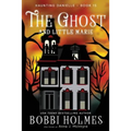 The Ghost and Little Marie - Paperback