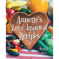 Annette's Love Inspired Recipes - Paperback