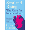 Scotland Rising: The Case for Independence - Hardcover