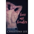 Love Me Louder - Paperback