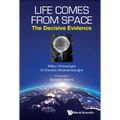 Life Comes from Space: The Decisive Evidence - Hardcover
