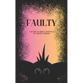 Faulty: A Sentient Object Romance - Paperback