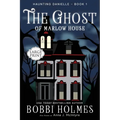 The Ghost of Marlow House - Paperback