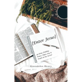 [Enter Jesus]: 49 Days Finding Peace, Hope, Joy, & Truth in the Savior - Paperback