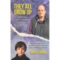 They All Grow Up: Parenting adult children with special needs - Paperback