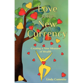 Love Is the New Currency - Paperback
