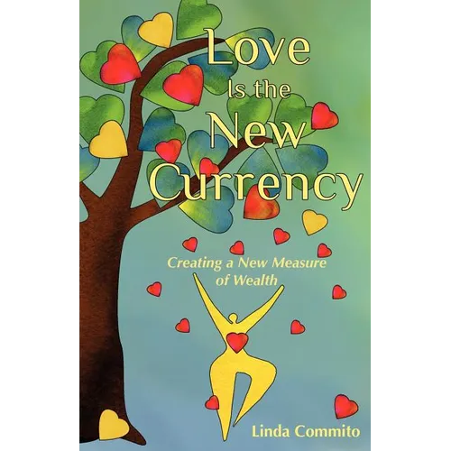 Love Is the New Currency - Paperback