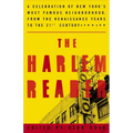 The Harlem Reader: A Celebration of New York's Most Famous Neighborhood, from the Renaissance Yearsto the 21st Century - Paperback