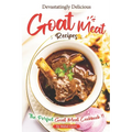 Devastatingly Delicious Goat Meat Recipes: The Perfect Goat Meat Cookbook - Paperback