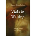 Viola in Waiting: a haunting journey into darkness - Paperback