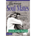 The Becoming Soul Mates: 52 Meditations to Bring Joy to Your Marriage (Revised) (Revised) - Paperback